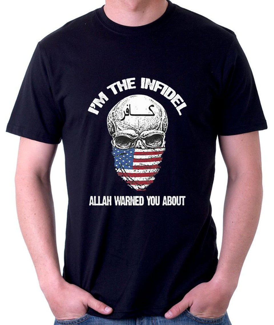I'M THE INFIDEL - ALLAH WARNED YOU ABOUT