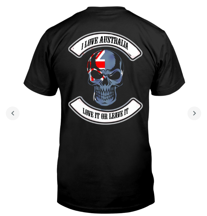 I Love Australia , Love It or Leave It T-Shirt
